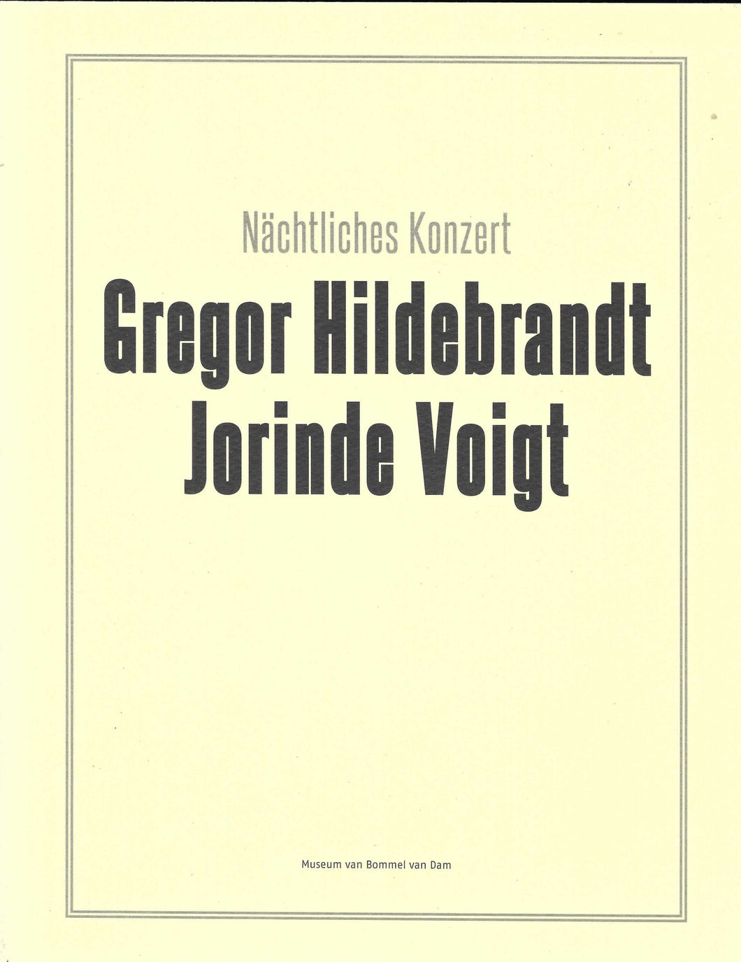 Gregor Hildebrandt and Jorinde Voigt 